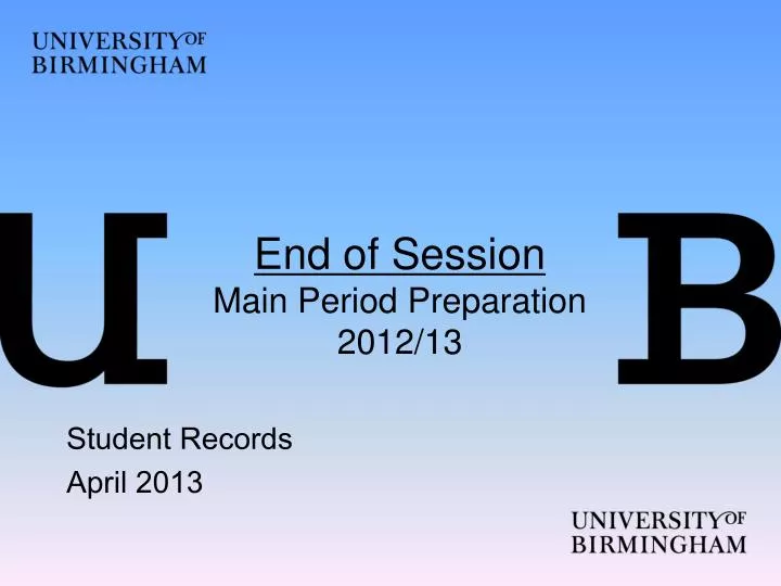 end of session main period preparation 2012 13