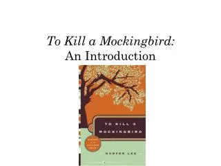 To Kill a Mockingbird: An Introduction