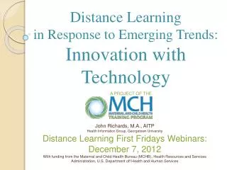Distance Learning in Response to Emerging Trends: Innovation with Technology