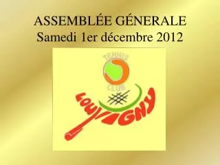 assembl e g nerale samedi 1er d cembre 2012