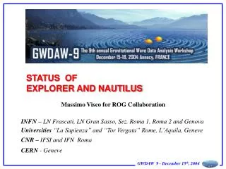 STATUS OF EXPLORER AND NAUTILUS