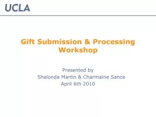 Gift Submission &amp; Processing Workshop