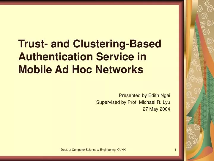 trust and clustering based authentication service in mobile ad hoc networks
