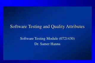 Software Testing and Quality Attributes