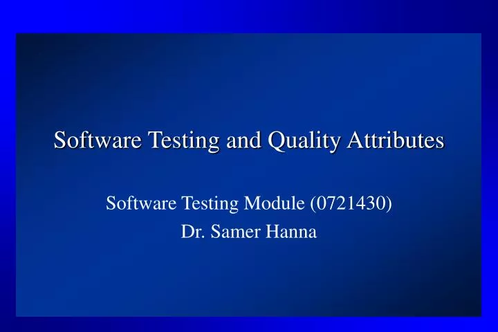 software testing and quality attributes