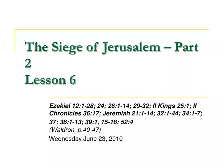 the siege of jerusalem part 2 lesson 6