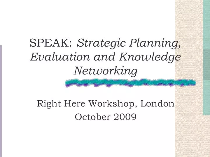 speak strategic planning evaluation and knowledge networking