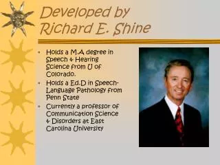 Developed by Richard E. Shine