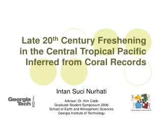 Late 20 th Century Freshening in the Central Tropical Pacific Inferred from Coral Records