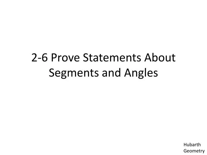 2 6 prove statements about segments and angles