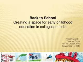 Presentation by- Priyanka Zutshi Global Leader, India September 15, 2010