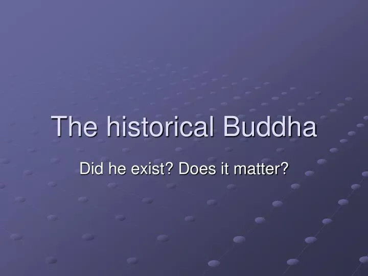 the historical buddha