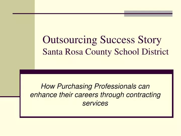 outsourcing success story santa rosa county school district
