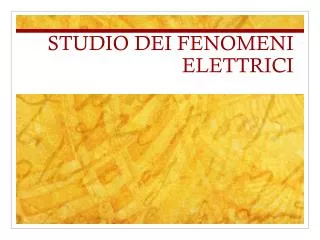 studio dei fenomeni elettrici