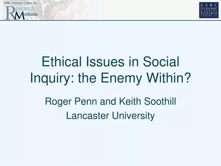 ethical issues in social inquiry the enemy within