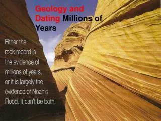 Geology and Dating Millions of Years