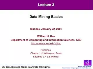 Monday, January 22, 2001 William H. Hsu Department of Computing and Information Sciences, KSU