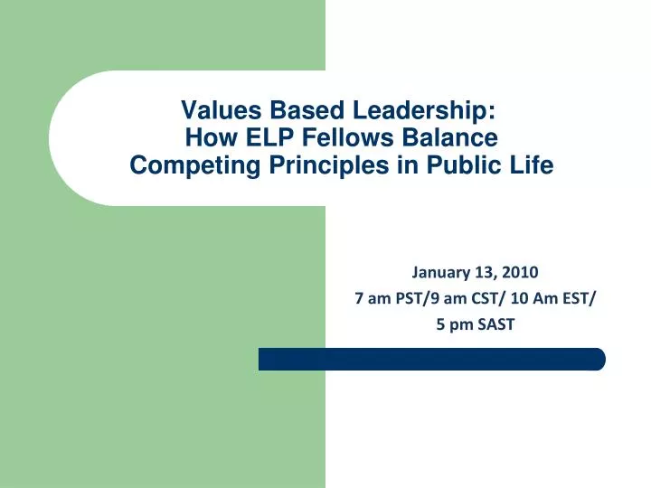 values based leadership how elp fellows balance competing principles in public life