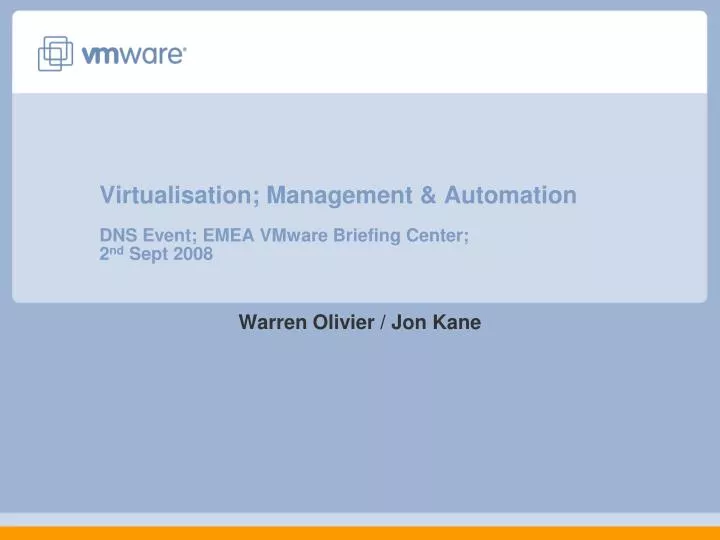 virtualisation management automation dns event emea vmware briefing center 2 nd sept 2008