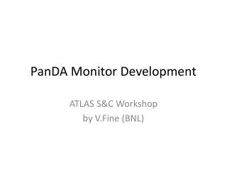 PanDA Monitor Development