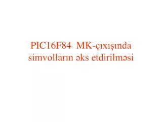 pic16f84 mk x nda simvollar n ks etdirilm si