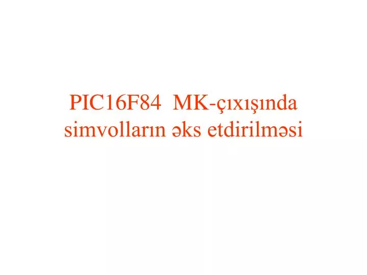 pic16f84 mk x nda simvollar n ks etdirilm si