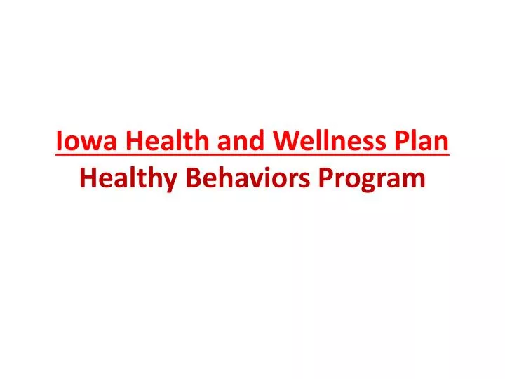 iowa health and wellness plan healthy behaviors program