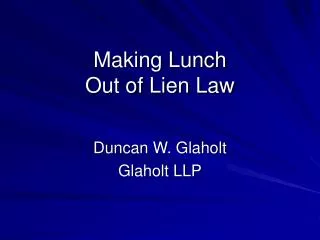Making Lunch Out of Lien Law