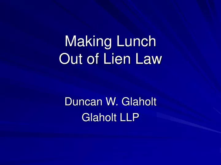 making lunch out of lien law