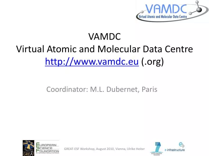 vamdc virtual atomic and molecular data centre http www vamdc eu org