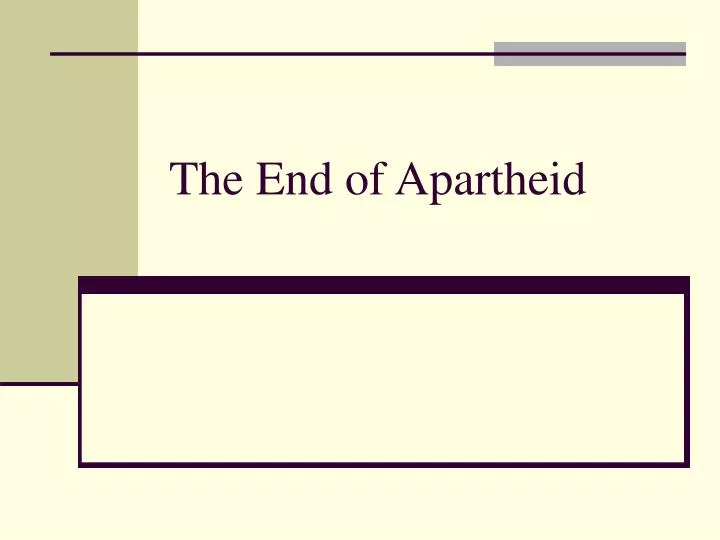 the end of apartheid