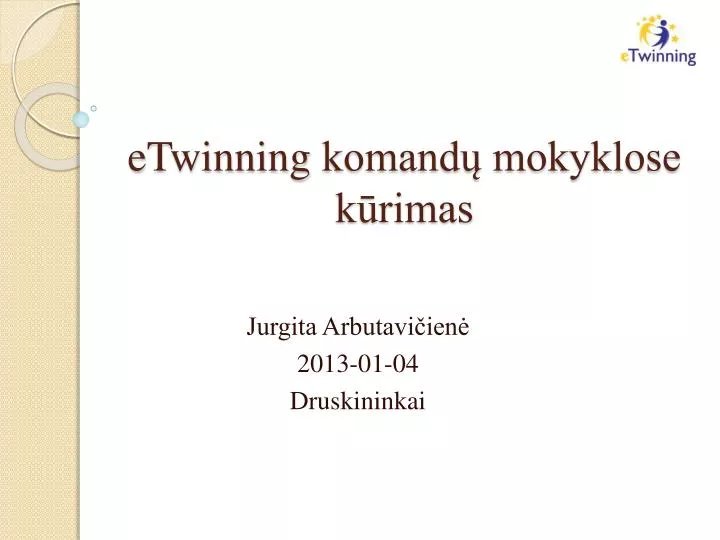 etwinning komand mokyklose k rimas