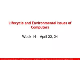 Lifecycle and Environmental Issues of Computers