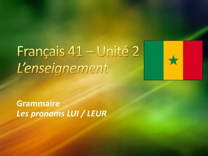 fran ais 41 unit 2 l enseignement