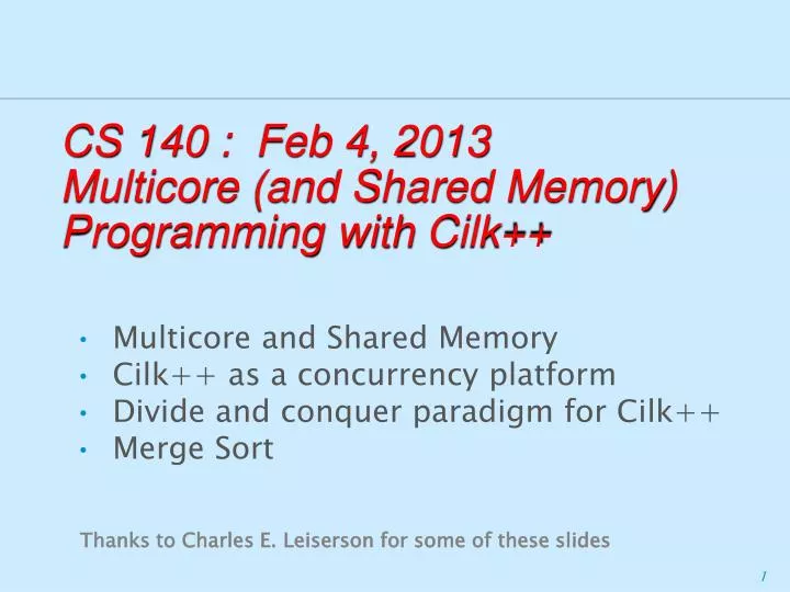 cs 140 feb 4 2013 multicore and shared memory programming with cilk