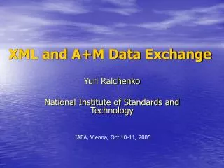 XML and A+M Data Exchange