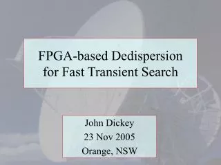 FPGA-based Dedispersion for Fast Transient Search