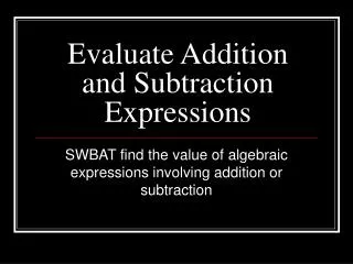 Evaluate Addition and Subtraction Expressions