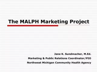 the malph marketing project
