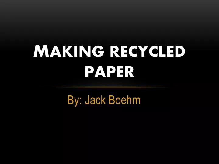 ma m aking recycled paper
