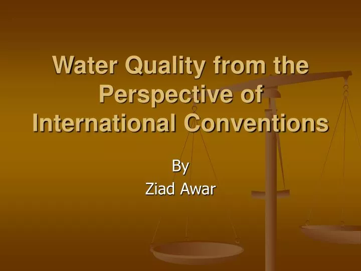 water quality from the perspective of international conventions
