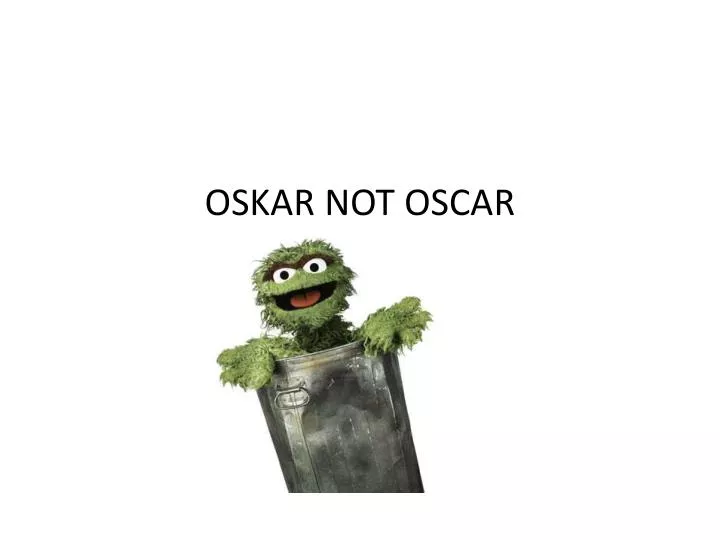 oskar not oscar
