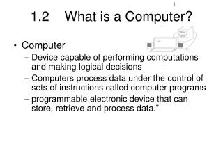 1.2 What is a Computer?