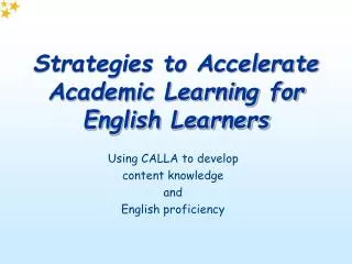 Strategies to Accelerate Academic Learning for English Learners