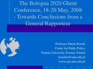 The Bologna 2020 Ghent Conference, 18-20 May, 2008 - Towards Conclusions from a General Rapporteur