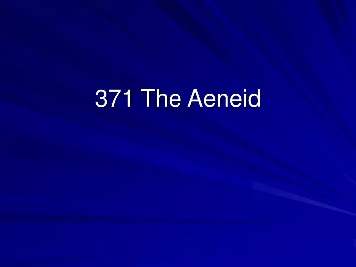 371 the aeneid