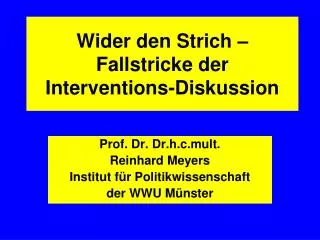 wider den strich fallstricke der interventions diskussion