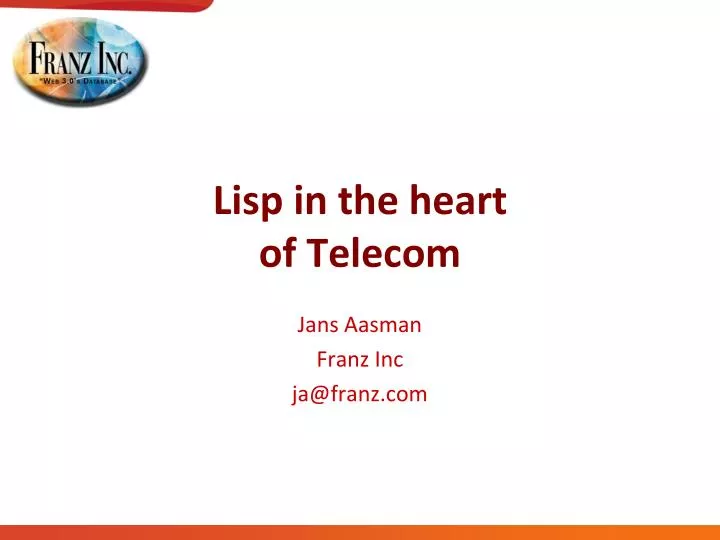 lisp in the heart of telecom