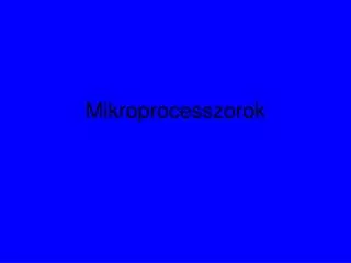 mikroprocesszorok