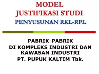 model justifikasi studi penyusunan rkl rpl